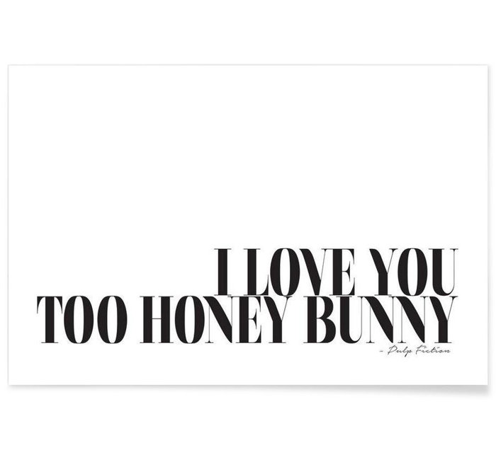 I Love You Too Honey Bunny